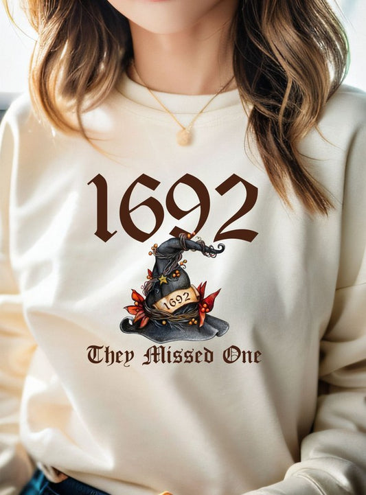 1692 They Missed One Sweatshirt (REG)