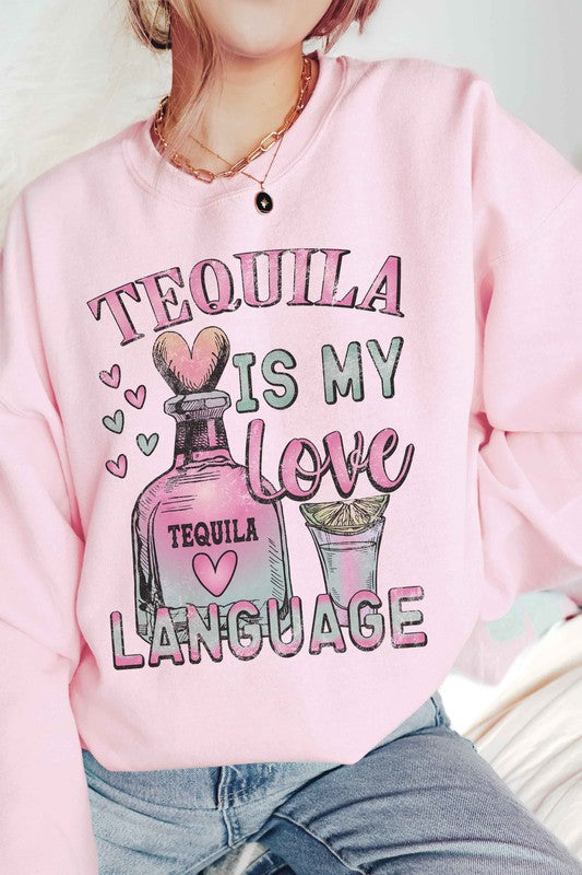 Tequila Is My Love Language Sweatshirt (PLUS)