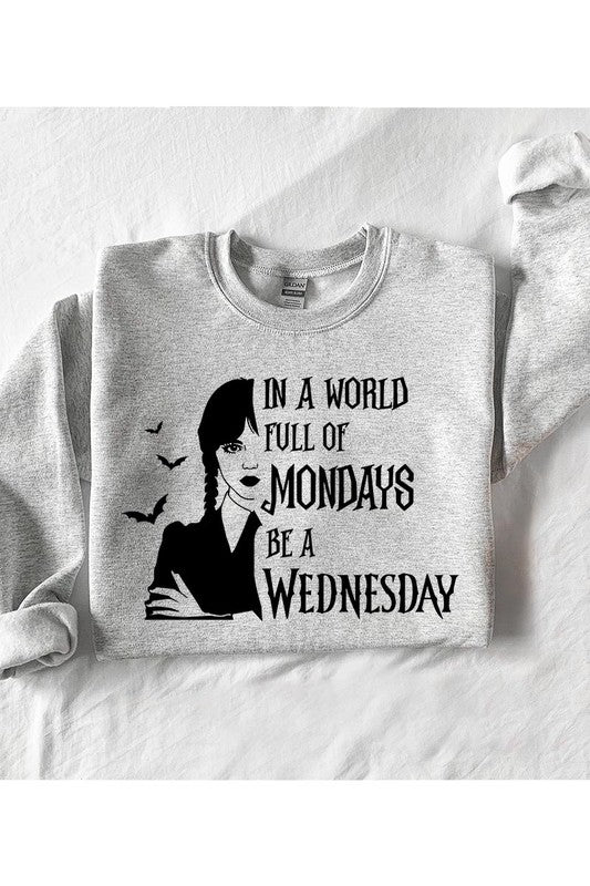 Be A Wednesday Sweatshirt (REG)