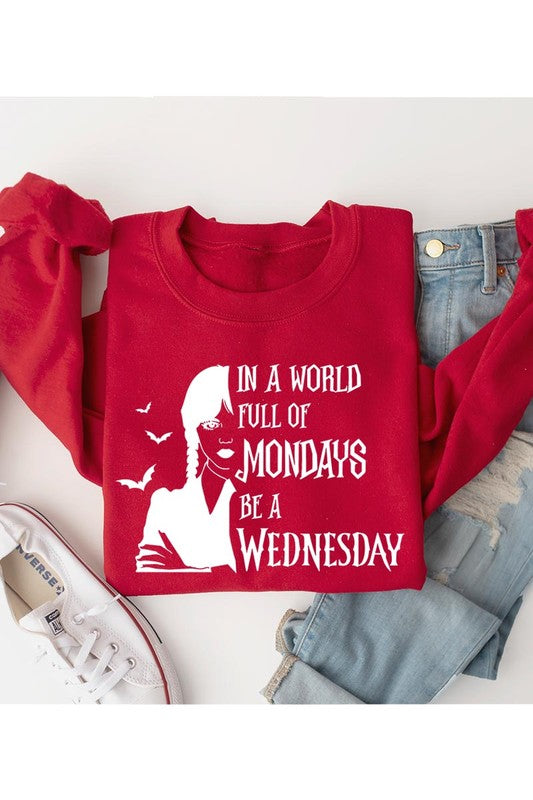 Be A Wednesday Sweatshirt (REG)