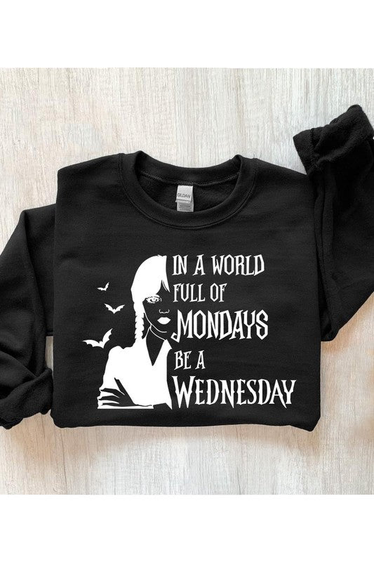 Be A Wednesday Sweatshirt (REG)