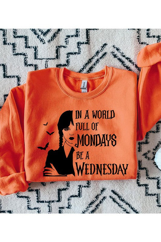 Be A Wednesday Sweatshirt (REG)