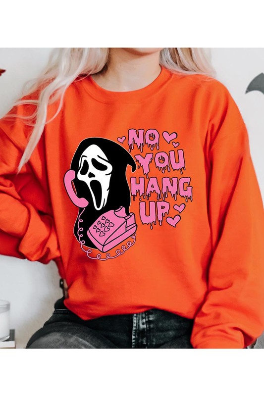 You Hang Up Sweatshirt (REG)