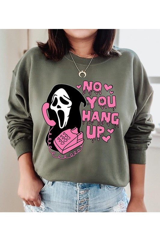 You Hang Up Sweatshirt (REG)