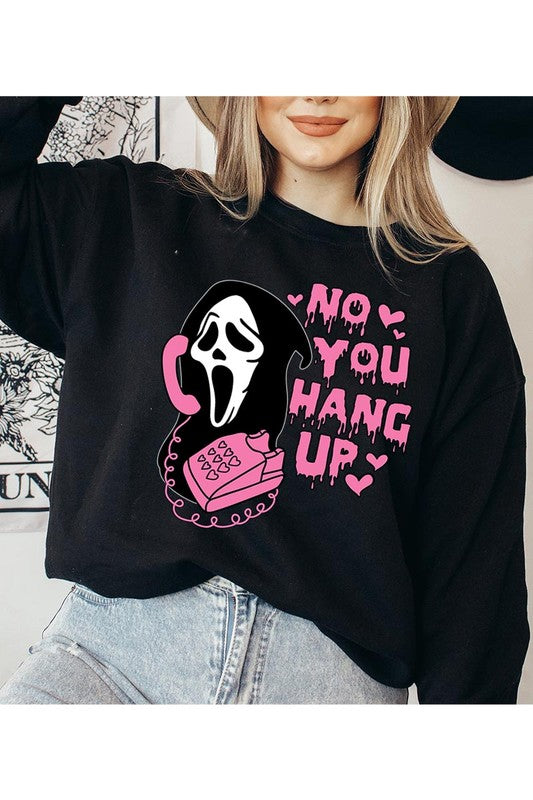 You Hang Up Sweatshirt (REG)