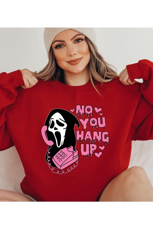 You Hang Up Sweatshirt (REG)