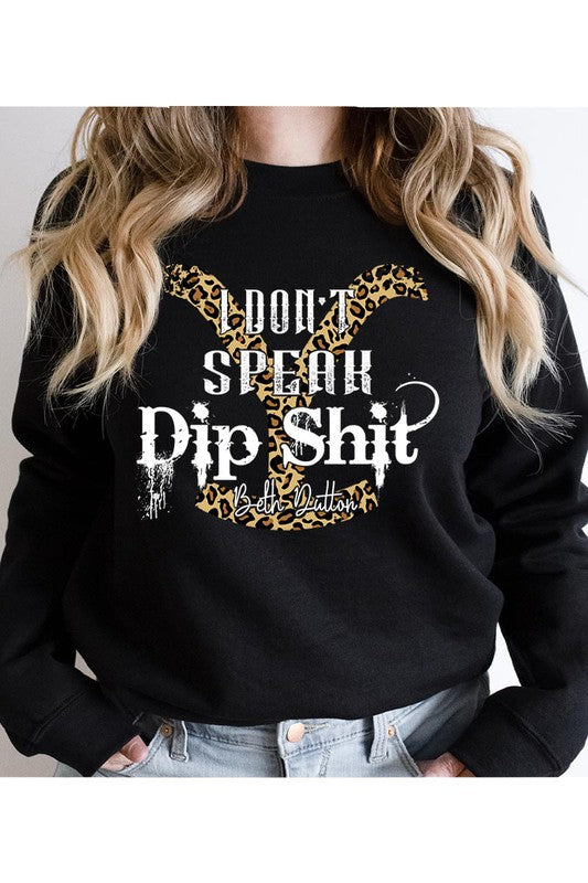 I Don't Speak Yellowstone Sweatshirt (REG)