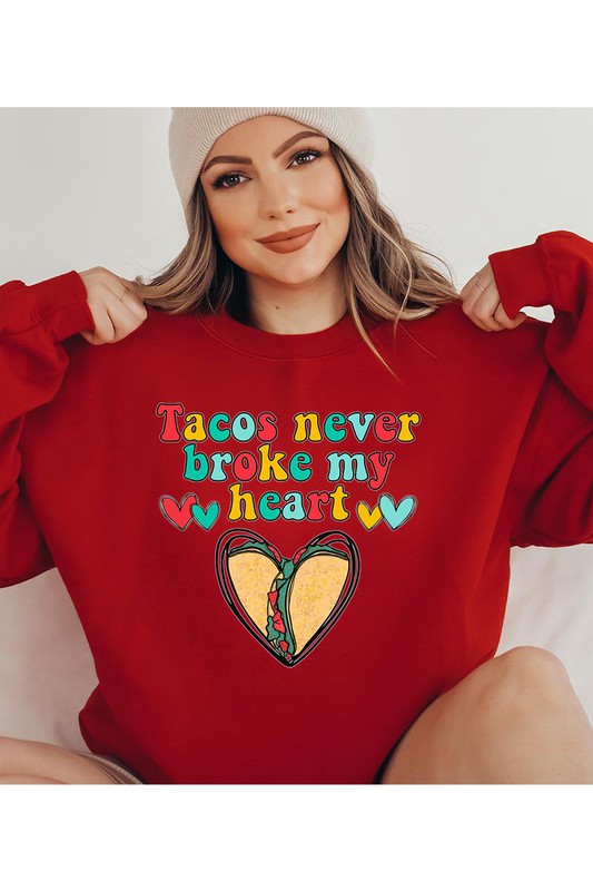 Tacos Never Sweatshirt (REG)