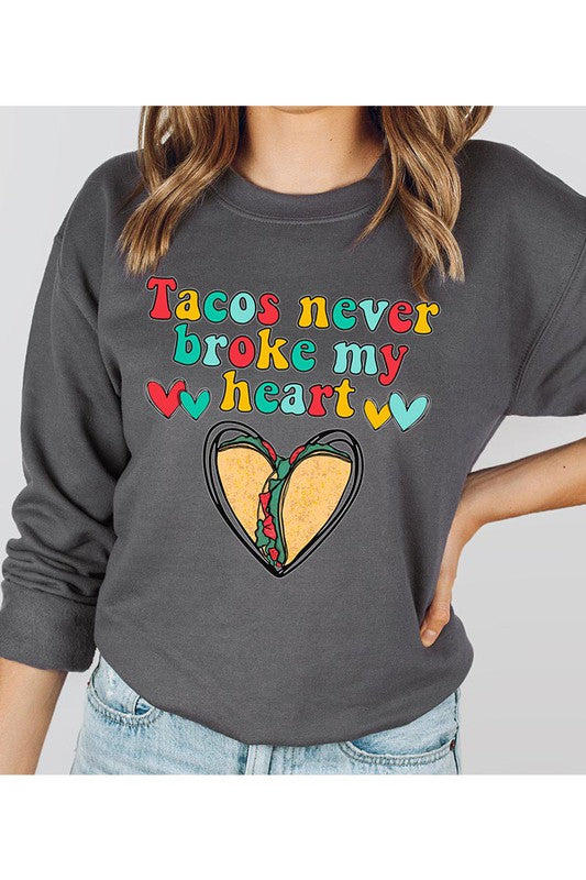 Tacos Never Sweatshirt (REG)