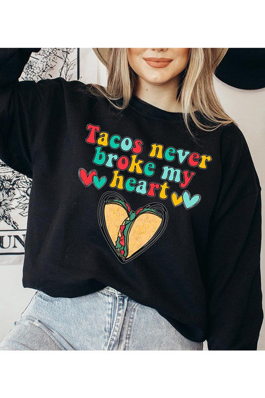 Tacos Never Sweatshirt (REG)